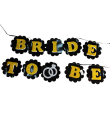 Siyah üzeri Altın Renk Harflerle Bride To Be Yazılı Bekarlığa Veda Süsü