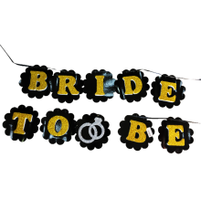 Siyah Üzeri Altın Renk Harflerle Bride To Be Yazılı Bekarlığa Veda Süsü