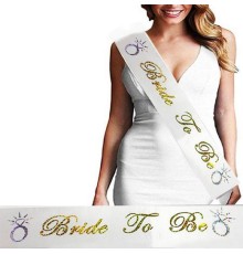 Bride To Be Saten Kuşak Beyaz üzeri Hologramlı Metalize Altın Yazılı 160x9.5 Cm